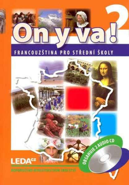 ON Y VA! 2 Francouzština pro střední školy - Učebnice + 2 CD - Jitka Taišlová
