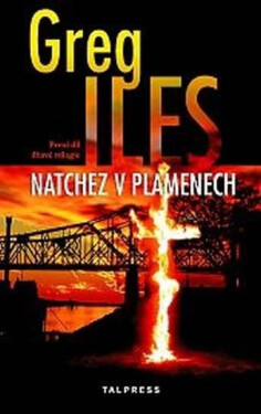 Natchez plamenech Greg Iles