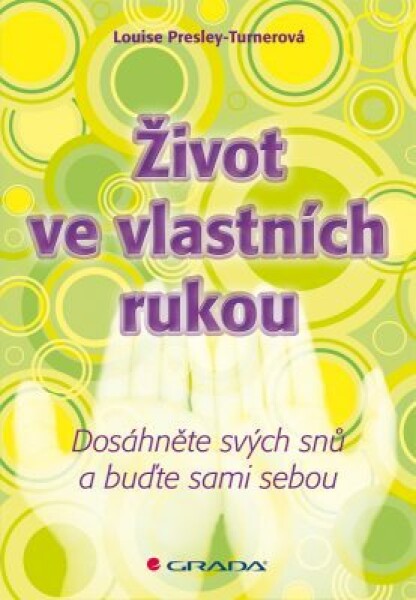 Život ve vlastních rukou - Louise Presley-Turnerová - e-kniha