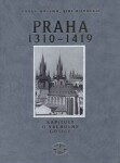 Praha 1310-1419 Pavel Kalina,