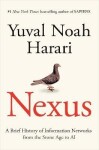 Nexus: Brief History of Information Networks from the Stone Age to AI, vydání Yuval Noah Harari