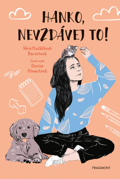 Hanko, nevzdávej to! - Věra Hudáčková Barochová