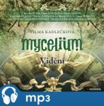 Mycelium Vidění