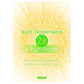 Žít harmonii Kurt Tepperwein