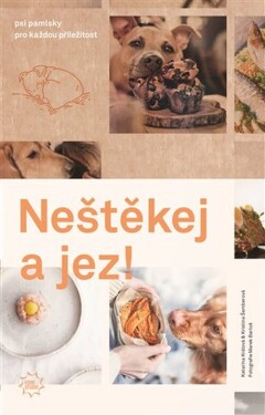 Neštěkej jez! chlup lepší kuchařka Marek Bartoš