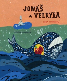 Jonáš velryba Ivana Pecháčková
