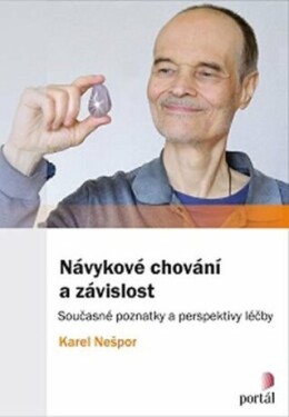 Návykové chování závislost Karel Nešpor