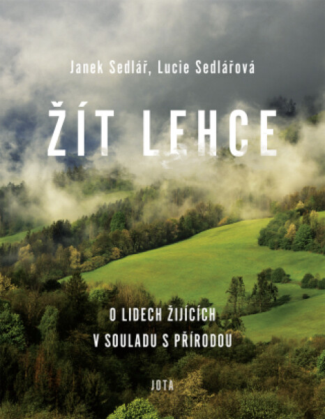 Žít lehce - Janek Sedlář, Lucie Sedlářová - e-kniha