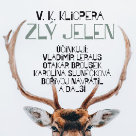 Zlý jelen - Václav Kliment Klicpera - audiokniha