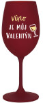 VÍNO JE MŮJ VALENTÝN - bordo sklenice na víno 350 ml