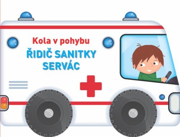 Kola pohybu Řidič sanitky Servác