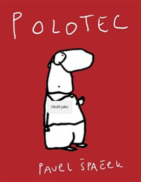 Polotec (poškozená) - Pavel Špaček, Marek Douša