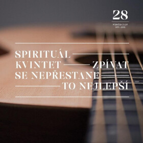 Zpívat se nepřestane / To nejlepší - 2 LP - Spirituál kvintet