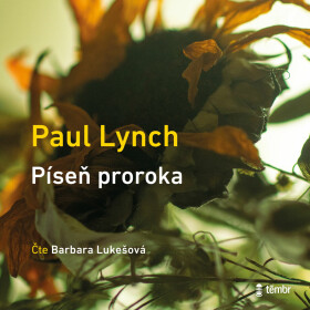 Píseň proroka - Paul Lynch - audiokniha