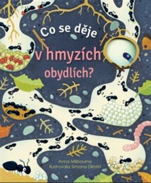 Co se děje hmyzích obydlích? Anna