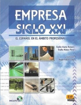 Empresa Siglo XXI - Libro + CD NE - Iriarte Romero, Emilio