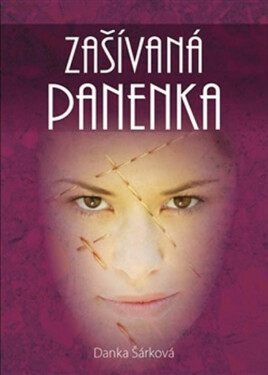 Zašívaná panenka - Danka Šárková