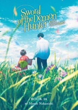 Sword of the Demon Hunter: Kijin Gentosho (Light Novel) Vol. 14 - Motoo Nakanishi