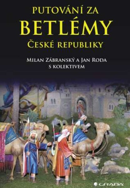 Putování za betlémy České republiky - Zábranský Milan, Roda Jan - e-kniha