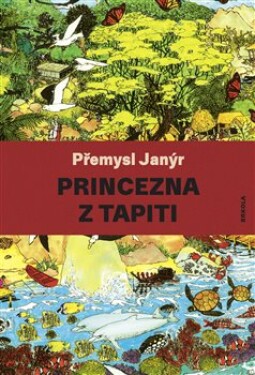 Princezna Tapiti Přemysl Janýr