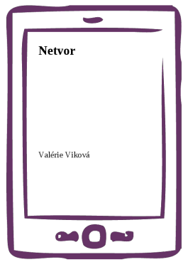 Netvor - Valérie Viková