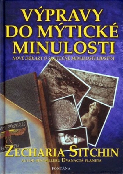 Výpravy do mýtické minulosti minulosti Zecharia Sitchin