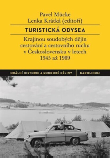 Turistická odysea - Pavel Mücke, Lenka Krátká