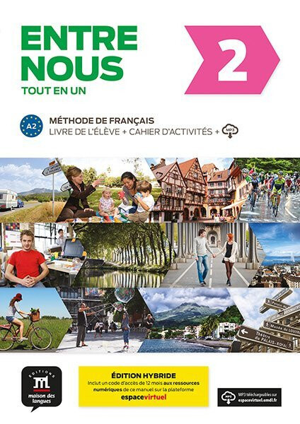 Entre nous 2 (A2) Tout en un – Éd. hybride – Livre de l´éleve + Cahier d´exercices+ Espacevirtuel (12 mois)