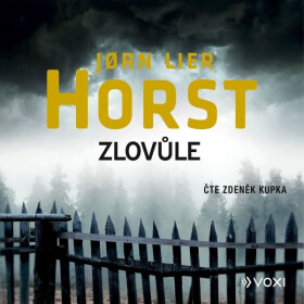 Zlovůle - Jørn Lier Horst - audiokniha