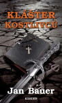 Klášter kostlivců - Jan Bauer