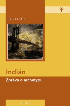 Indián - Pjér la Šé'z - e-kniha