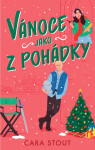 Vánoce jako z pohádky - Cara Stout