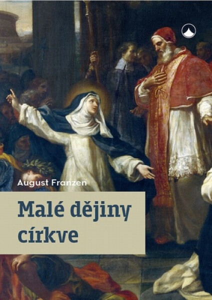 Malé dějiny církve - August Franzen
