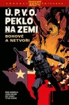 Ú.P.V.O. Peklo na zemi