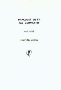 Pracovní listy na geometrii pro 1.ročník ZŠ - metodická příručka - František Kuřina