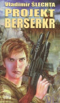 Projekt berserkr Vladimír Šlechta