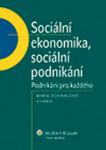 Sociální ekonomika, Sociální podnikání. podnikání. pro každého