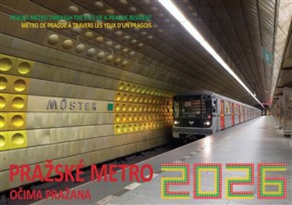 12měsíční kalendář na 2026 rok: "Pražské metro očima Pražana"