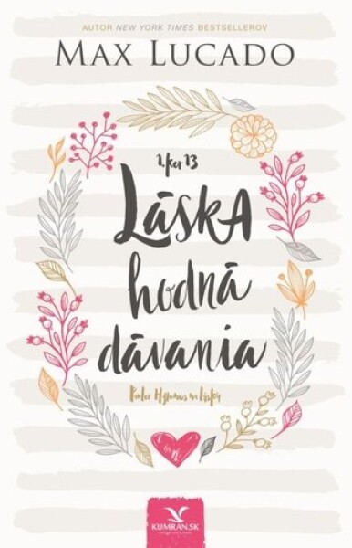 Láska hodná dávania - Max Lucado