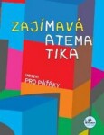 Zajímavá matematika (nejen) pro paťáky