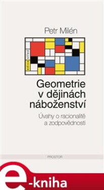Geometrie dějinách náboženství Petr Milén