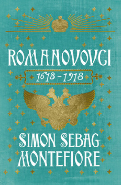 Romanovovci - Simon Sebag Montefiore