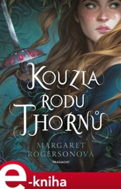 Kouzla rodu Thornů Margaret Rogersonová