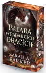 Padlý měsíc 2: Balada o padajících dracích - Sarah A. Parker
