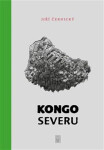 Kongo severu - Oblasti, kde nic není - Jiří Černý