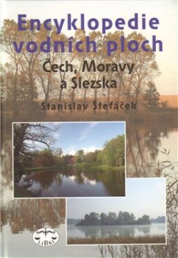 Encyklopedie vodních ploch Čech, Moravy Stanislav Štefáček