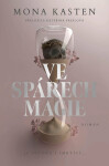 Ve spárech magie - Mona Kasten
