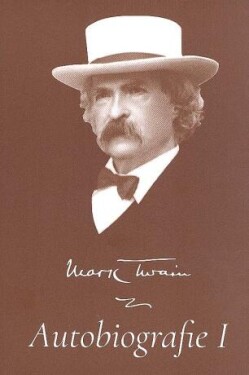 Mark Twain - Autobiografie - Mark Twain - e-kniha