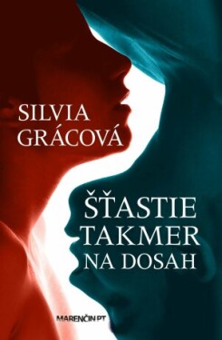 Šťastie takmer na dosah - Silvia Grácová - e-kniha