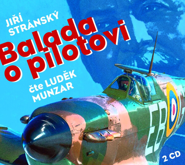 Balada o pilotovi - Jiří Stránský - audiokniha